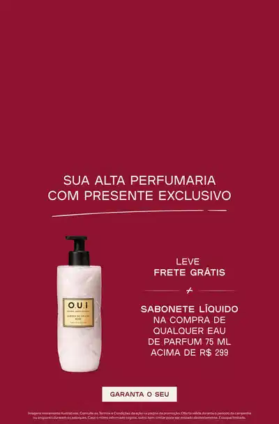 Fundo vermelho intenso com produto O.U.I. À esquerda, texto "sua alta perfumaria com presente exclusivo" com botão "GARANTA O SEU". À direita, promoção "leve frete grátis" e "sabonete líquido na compra de qualquer Eau de Parfum 75ml acima de R$ 299".