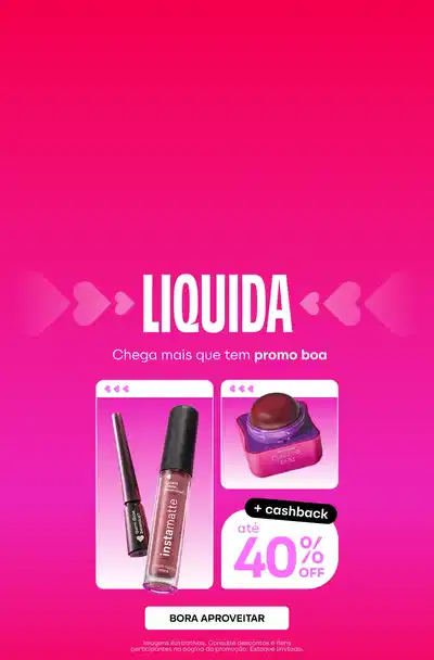 Imagem de fundo rosa vibrante com o texto "LIQUIDA DAS EXCLUSIVAS" em destaque. Abaixo, há uma promoção com dois produtos de maquiagem, com um desconto de 40% e a opção de parcelamento em até 10 vezes.