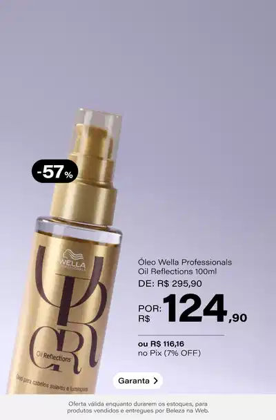 Wella Professionals Oil Reflections - Óleo Capilar 100ml De: R$ 295,9 Por: R$ 124,9 Selo: 57% OFF (No Pix: R$ 116,16 - 7% OFF) *Vendidos e entregues por Beleza na Web