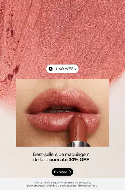 Os best-sellers de maquiagem de luxo você encontra aqui com desconto especial de até 30% OFF!