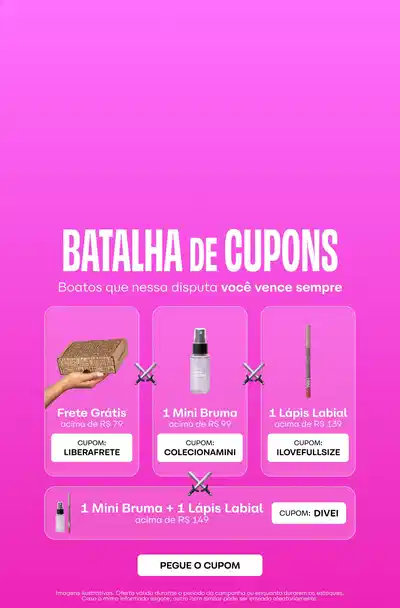 Batalha de Cupons - Bootos que nessa disputa você vence sempre. Fundo rosa vibrante com quatro cards de produtos: Card 1 - Frete Grátis, Pote dourado, acima de R$79, cupom LIBERAFRETE. Card 2 - 1 Mini Bruma, acima de R$99, cupom COLECCIONAMINI. Card 3 - 1 Lápis Labial, acima de R$139, cupom ILOVEFULLSIZE