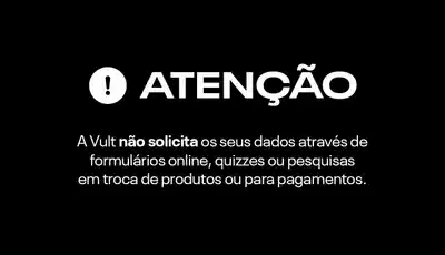 O banner alerta que a Vult não solicita dados pessoais ou realiza transações fora de seus canais oficiais, como redes sociais e site. Ele enfatiza a importância de não fornecer informações em formulários online, pesquisas ou para pagamentos.