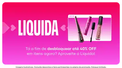 Imagem de fundo rosa vibrante com o texto "LIQUIDA DAS EXCLUSIVAS" em destaque. Abaixo, há uma promoção com dois produtos de maquiagem, com um desconto de 40% e a opção de parcelamento em até 10 vezes.