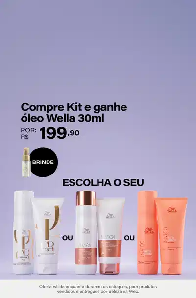 Kits Wella por R$199,90 + Ganhe Oil Reflections 30ml na compra de qualquer item da seleção *Vendidos e entregues por Beleza na Web
