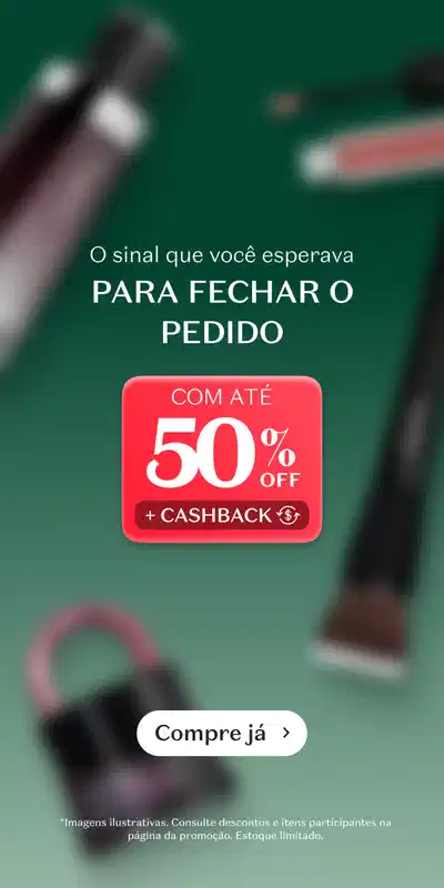 O sinal que você esperava para fechar o pedido. Produtos de beleza em destaque com até 50 de desconto mais cashback. Botão "Compre já" disponível para finalizar a compra. Fundo em tons de verde com produtos desfocados.