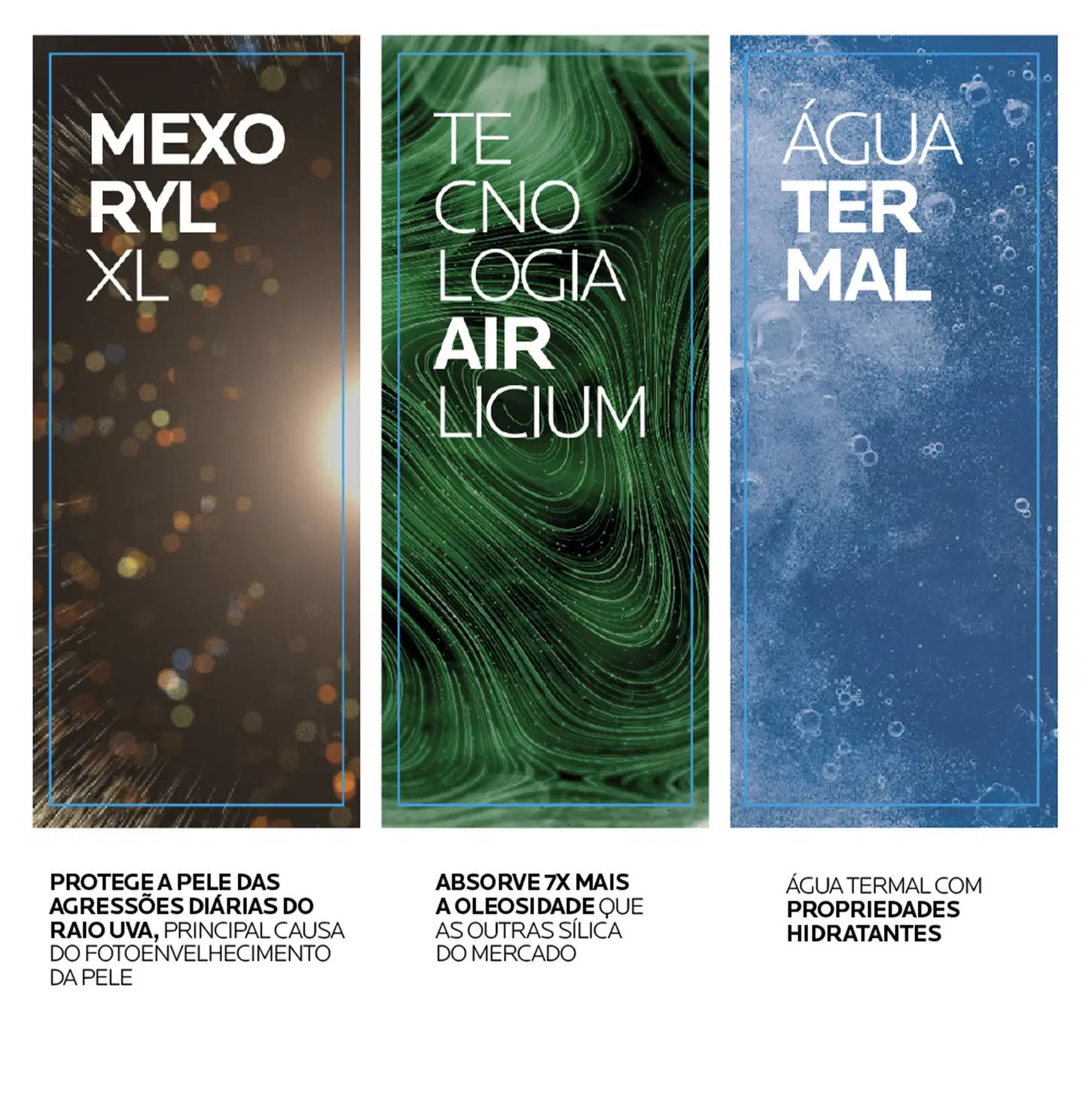 Principais ingredientes do protetor solar: Mexorylxl, Tecnologia Airlicium e Água Termal