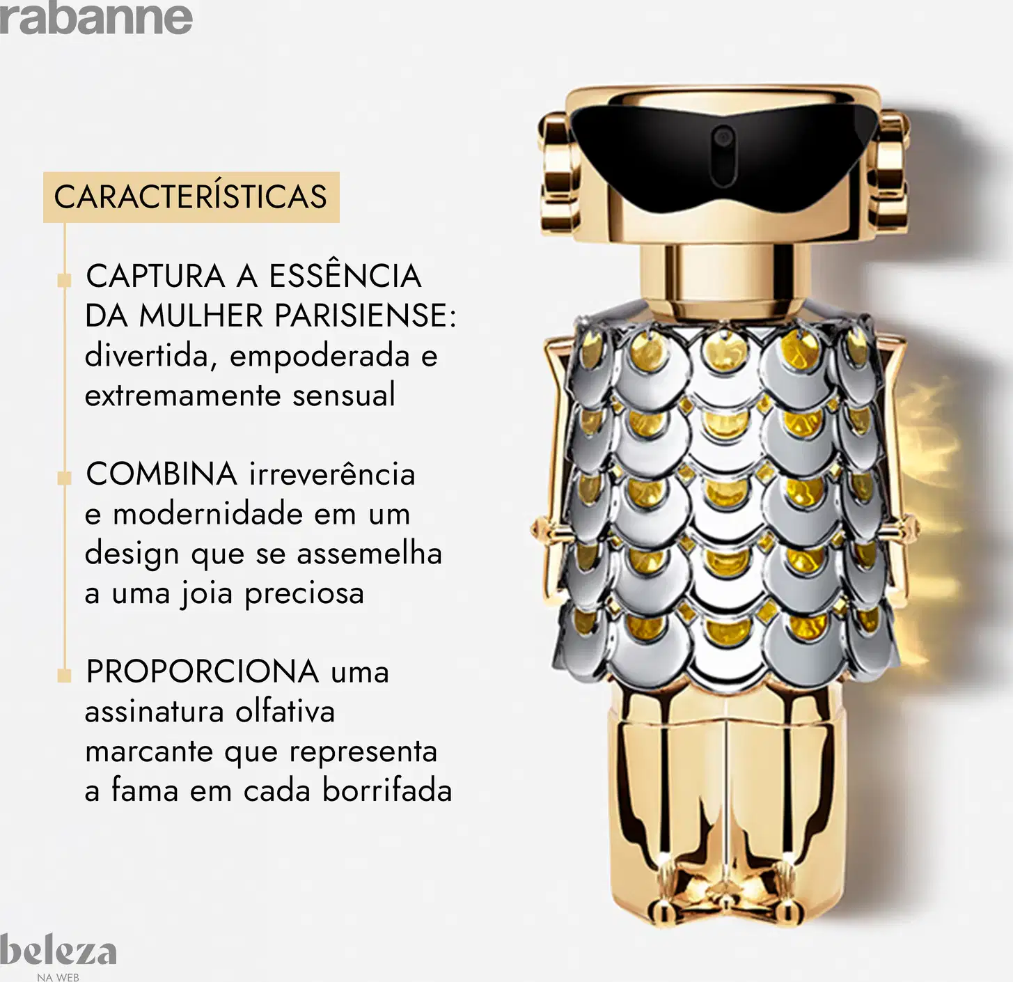 CAPTURA A ESSÊNCIA DA MULHER PARISIENSE: divertida, empoderada e extremamente sensual. COMBINA irreverência e modernidade em um design que se assemelha a uma joia preciosa. Assinatura olfativa marcante que representa a fama em cada borrifada.