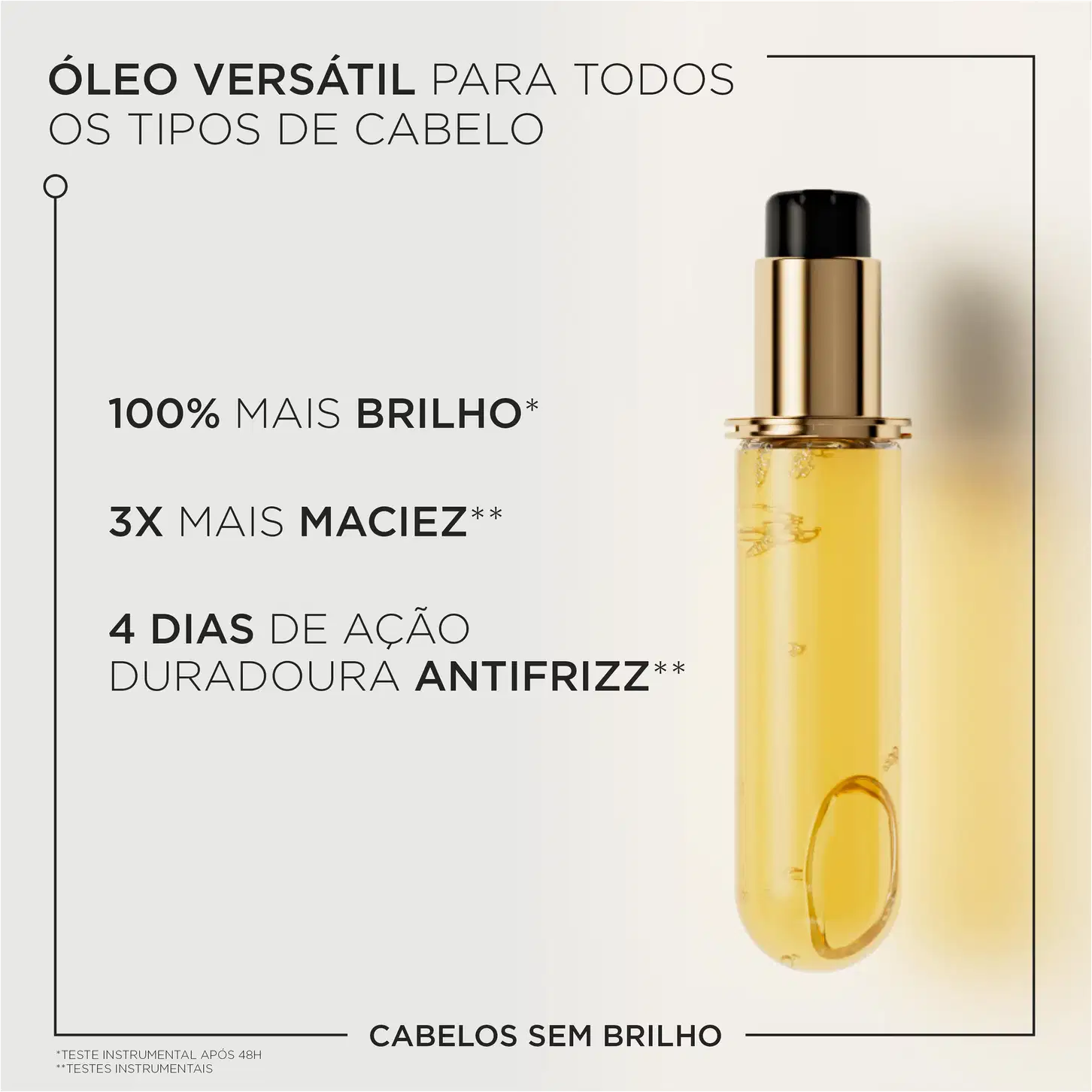 A imagem mostra o refil do óleo e destaca benefícios como: versátil para todos os tipos de cabelo, 100% mais brilho, 3x mais maciez e 4 dias de ação duradoura antifrizz.