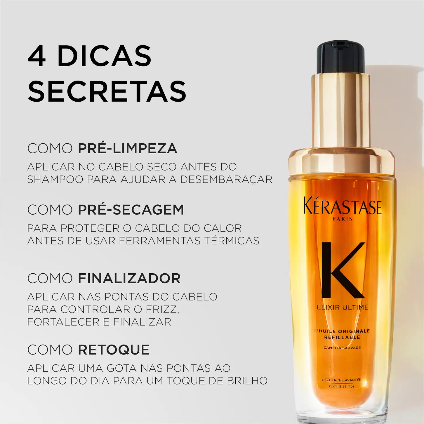 A imagem mostra um frasco do óleo e indica 4 dicas secretas de utilização: como pré limpeza, pré secagem, como finalizador e como retoque.