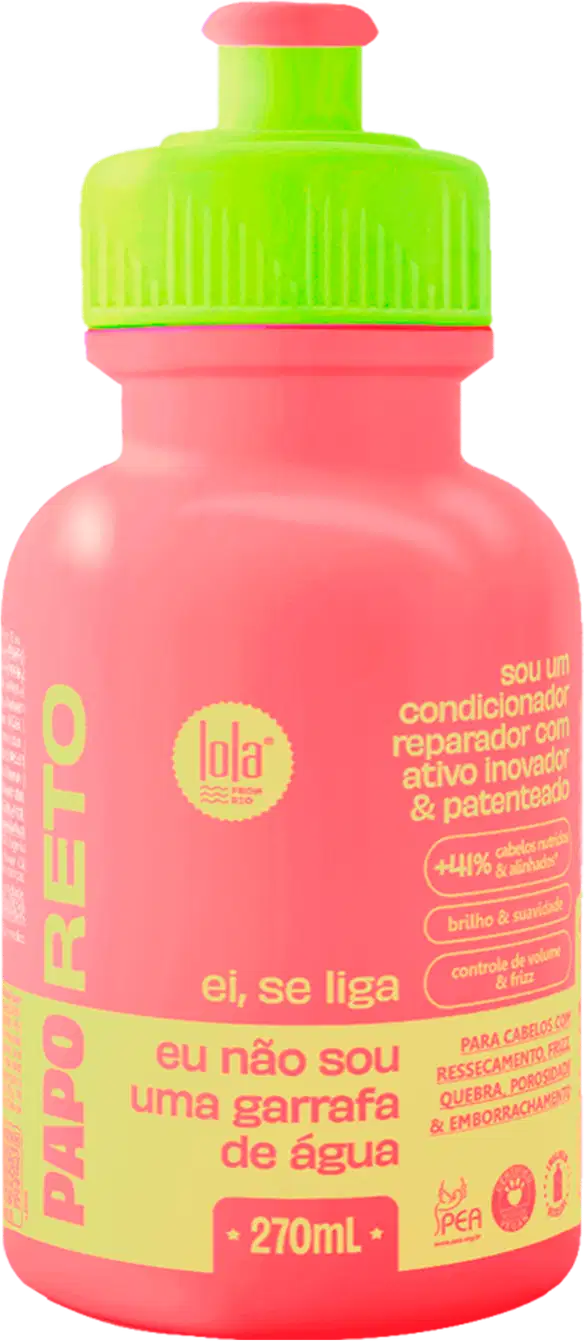 Condicionador reparador ativo inovador e patenteado da marca Lola. Embalagem plástica rosa e verde neon de 270ml. Frasco cilíndrico com tampa rosqueada verde. Rótulo com texto em português "Ei, se liga eu não sou uma garrafa de água" e o logotipo da Lola.