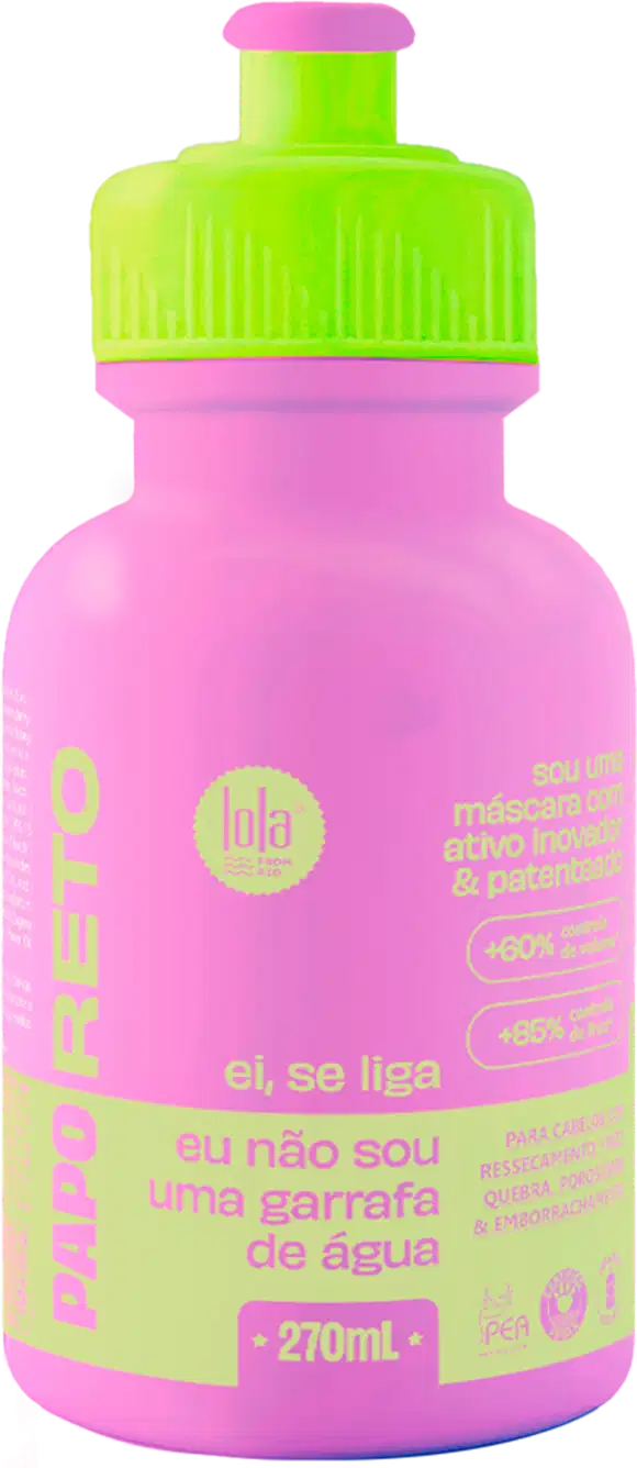 Frasco de plástico rosa com tampa verde fluorescente, contendo 270 ml da máscara Lola From Rio Papo Reto. O rótulo exibe a marca "Lola" e informações sobre o produto, como "eu não sou uma garrafa de água".