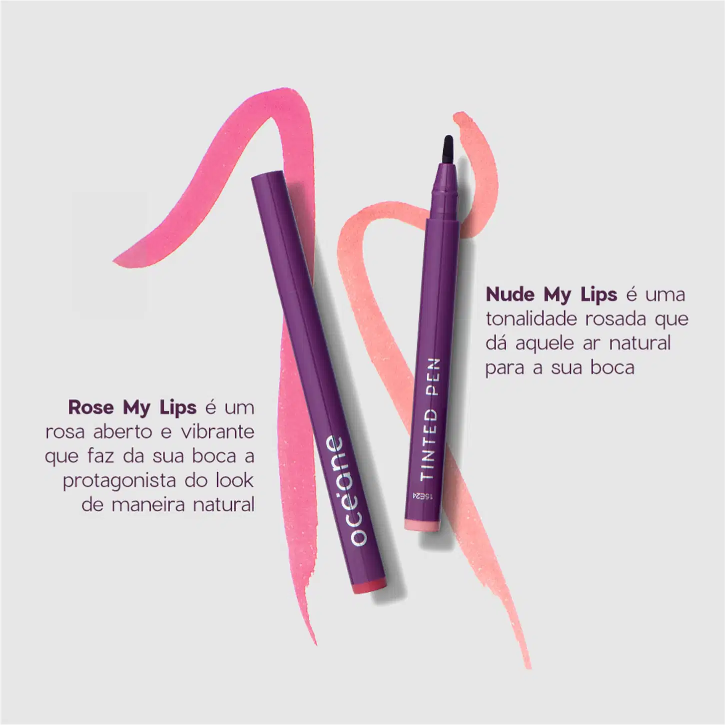 São dois batons em embalagens roxas. Um é chamado "Rose My Lips" um rosa vibrante que deixa a boca natural. O outro é o "Nude My Lips", um tom rosado. As embalagens estão dispostas sobre um fundo branco, com traços coloridos