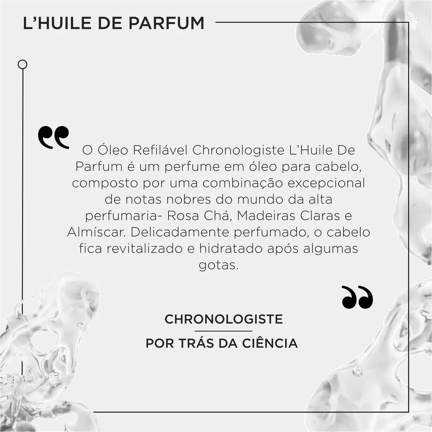 O Óleo Refilável Chronologiste L'Huile De Parfum é um perfume em óleo para cabelo, composto por uma combinação excepcional de notas nobres do mundo da alta perfumaria.