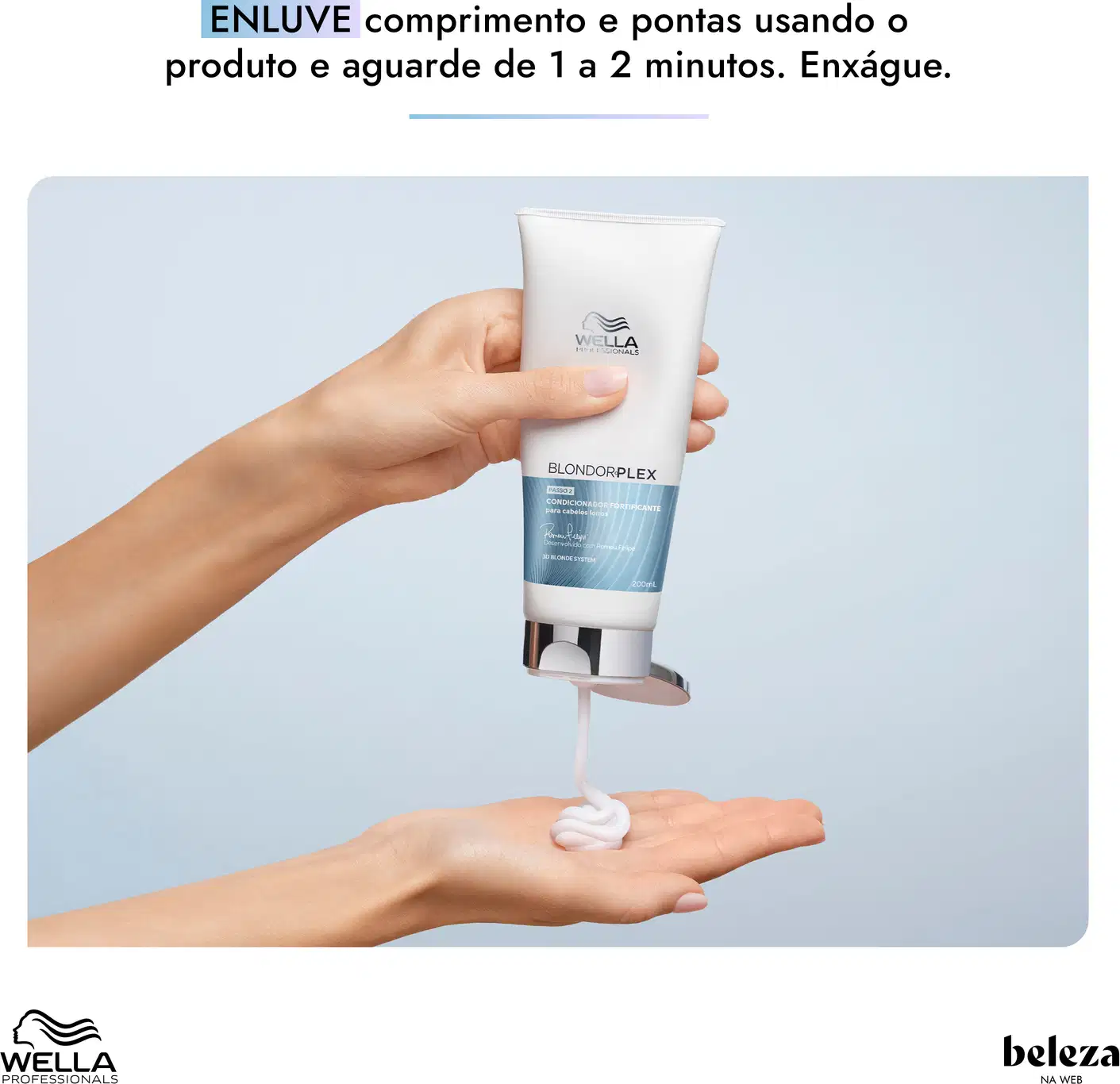 ENLUVE comprimento e pontas usando o produto e aguarde de 1 a 2 minutos. Enxágue.