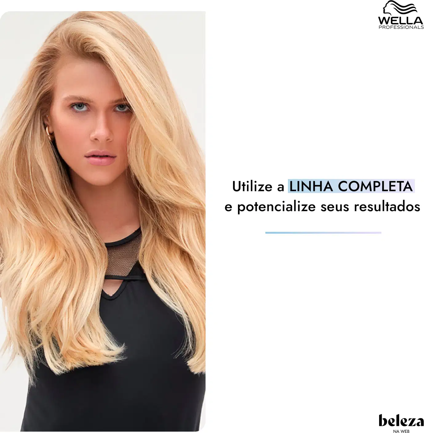 Utilize a LINHA COMPLETA e potencialize seus resultados