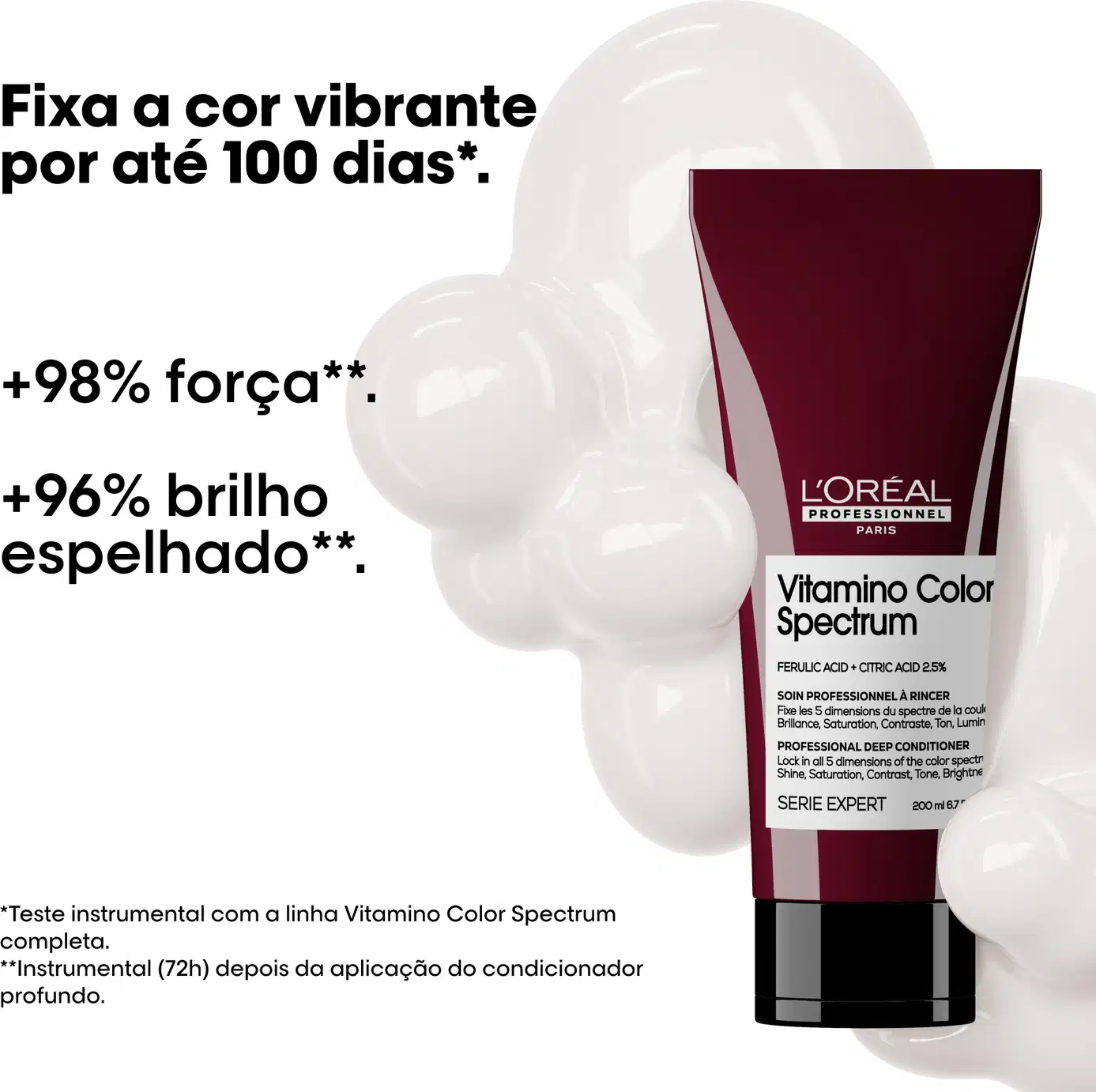 Texto: fixa a cor vibrante por até 100 dias. + 98% força. + 96% brilho espelhado.