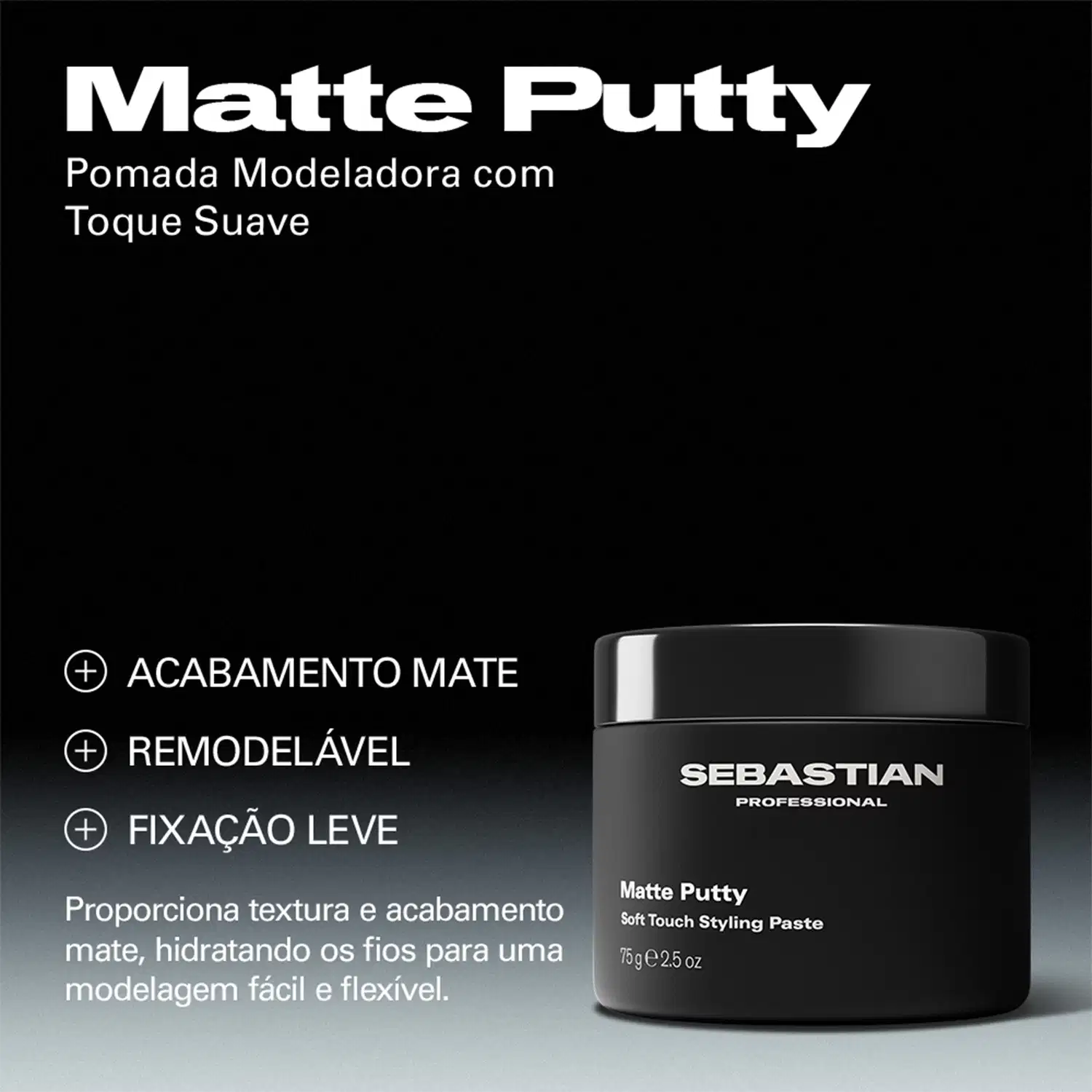 Pote preto com rótulo da marca Sebastian Professional contendo "Matte Putty" e informações sobre textura, acabamento e fixação de penteado.