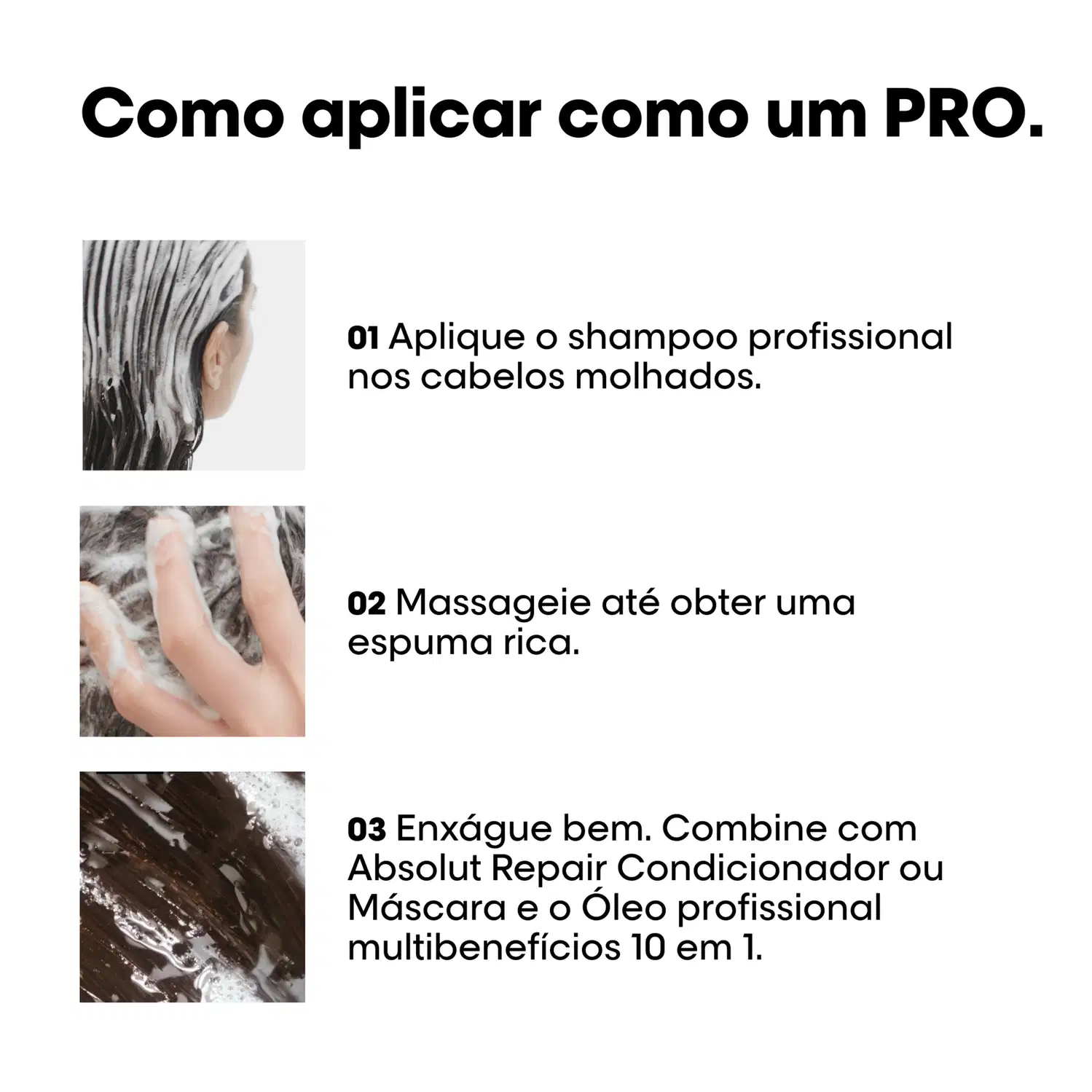 Imagem mostra instruções sobre como aplicar um produto profissional para cabelos molhados, incluindo aplicar shampoo, massagear até obter espuma rica e combinar com condicionador ou máscara de tratamento profissional.
