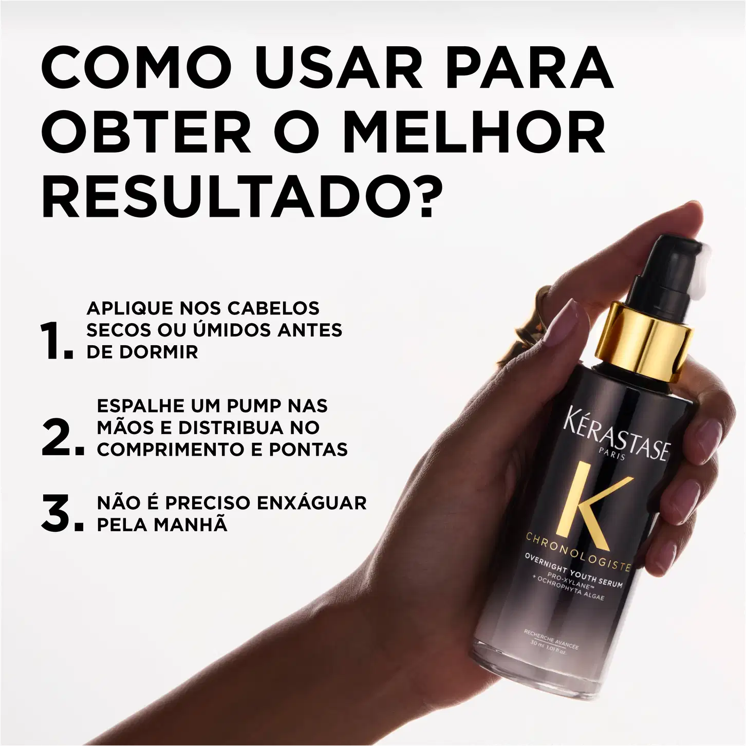 Como usar para obter o melhor resultado? Aplique nos cabelos secos ou úmidos antes de dormir. Espalhe um pump nas mãos e distribua no comprimento e pontas. Não é preciso enxaguar pela manhã.