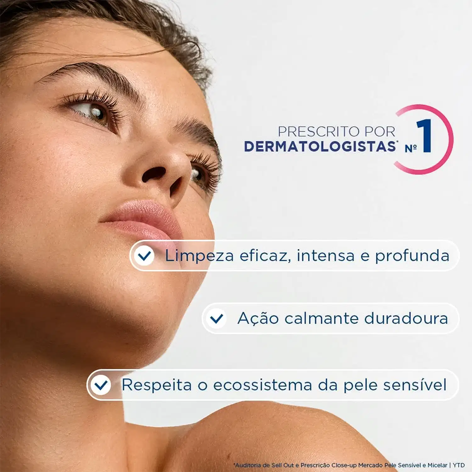 Imagem de rosto feminino com texto "Prescrito por dermatologistas nº 1" e lista de benefícios do produto, incluindo "Limpeza eficaz, intensa e profunda", "Ação calmante duradoura" e "Respeita o ecossistema da pele sensível".