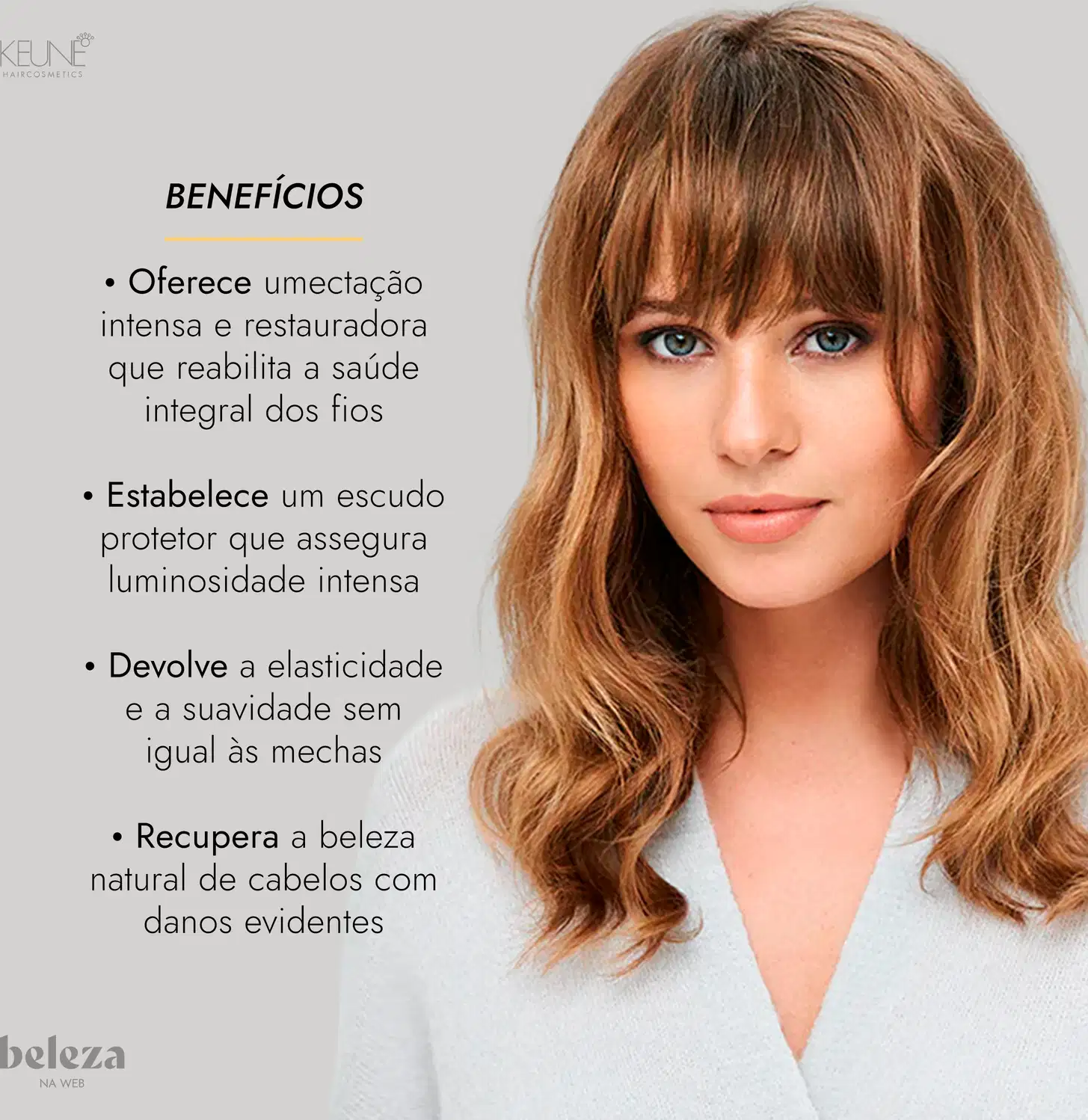 A imagem apresenta uma mulher com cabelos longos e ondulados, em um fundo neutro, com informações sobre os benefícios de um produto da marca Keune, que promete umectação intensa e restauração da saúde dos fios.