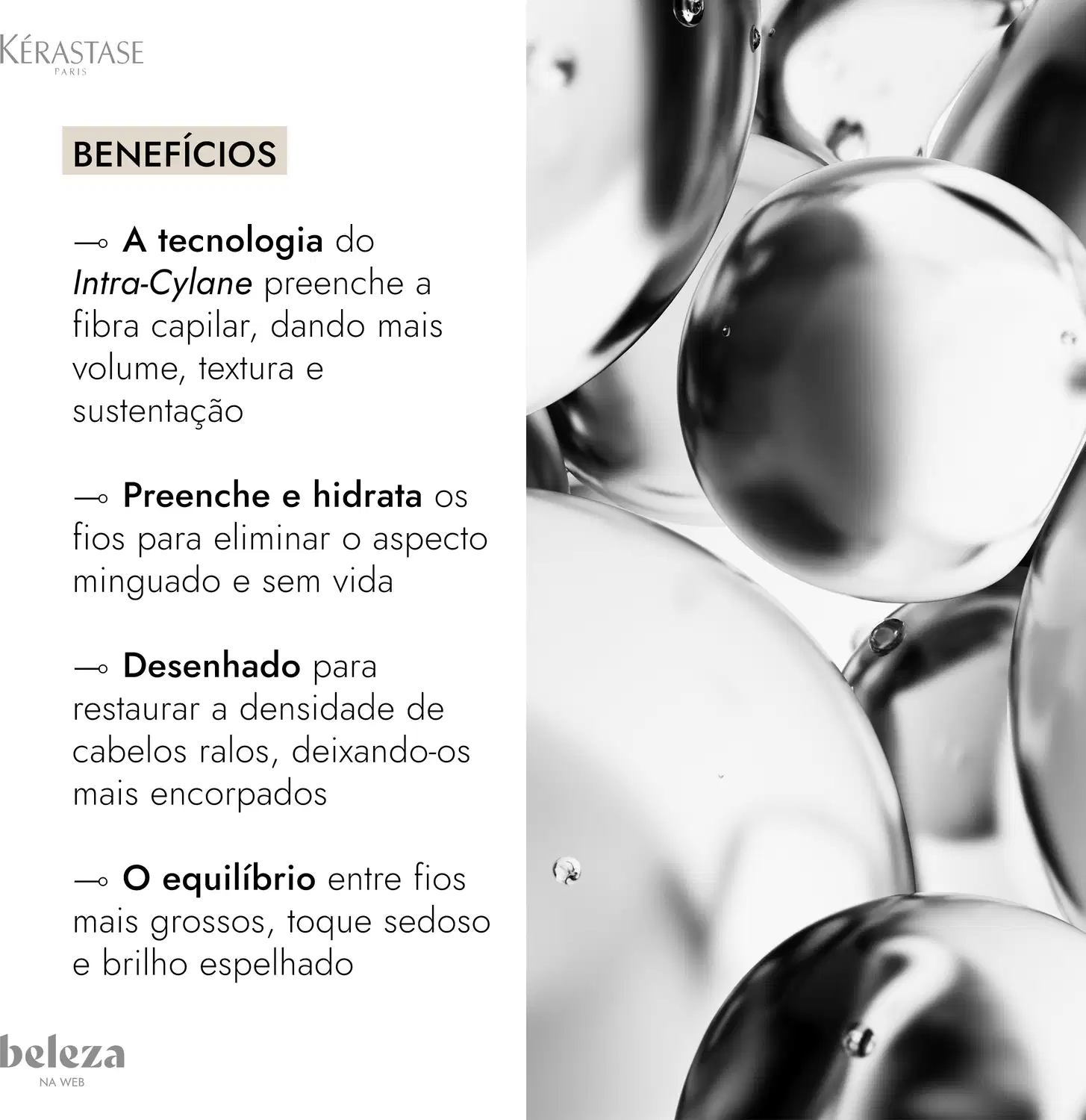 Destacando os benefícios da tecnologia Intra-Cylane para dar mais volume, textura e sustentação aos fios, além de hidratar e restaurar a densidade capilar.
