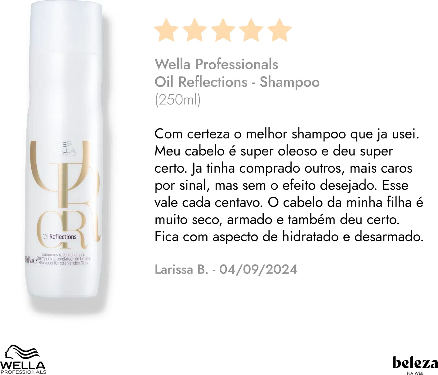 Frasco branco da linha Oil Reflections da Wella Professionals, com 250ml de shampoo. Rótulo com nome do produto e avaliação de 5 estrelas. Texto em português descreve os benefícios do shampoo para o cabelo.