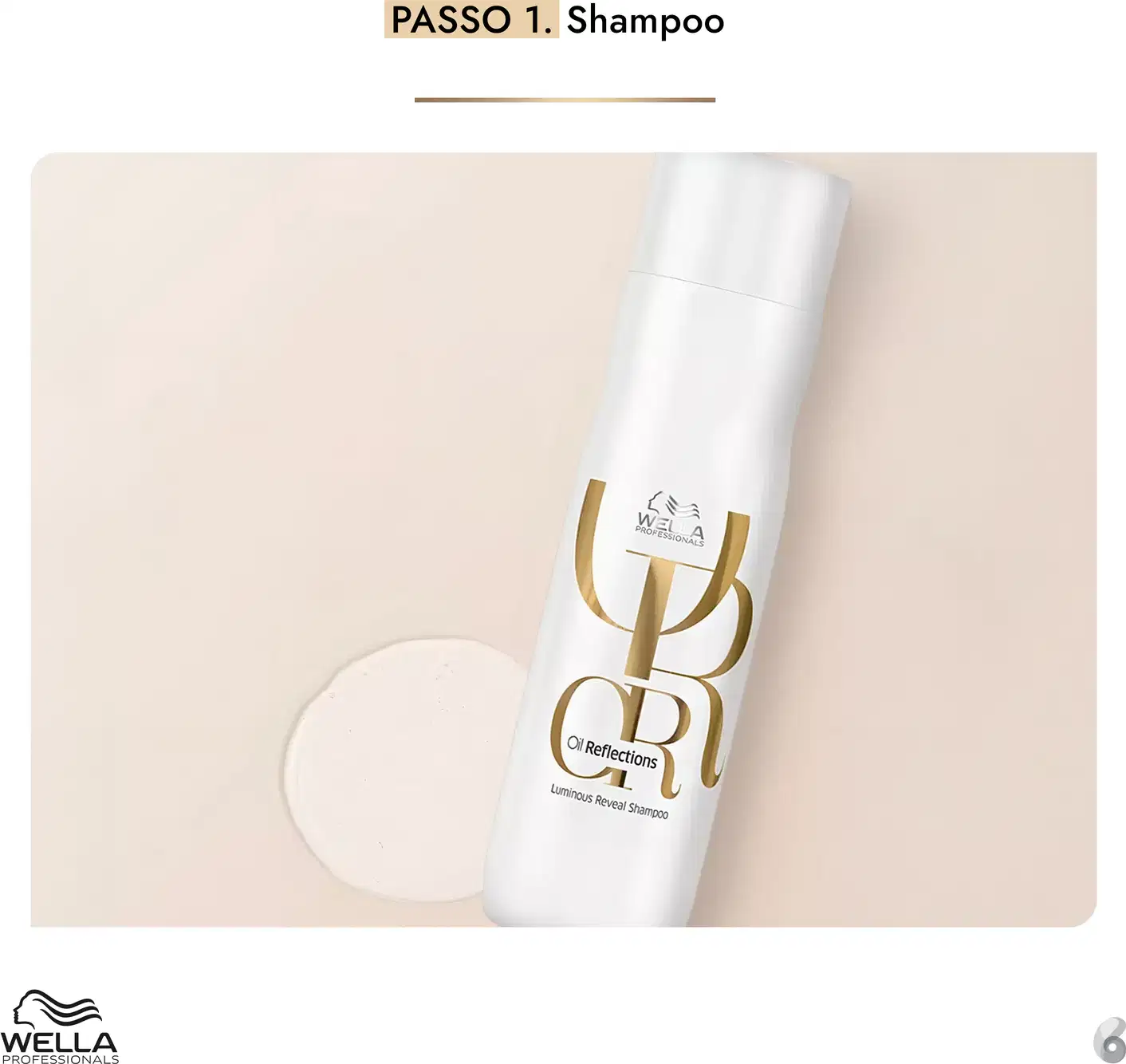 O produto apresentado é um frasco de shampoo da linha Wella Reflections, com embalagem branca e detalhes dourados, exibindo o logotipo da marca e o nome do produto "Luminous Reveal Shampoo".