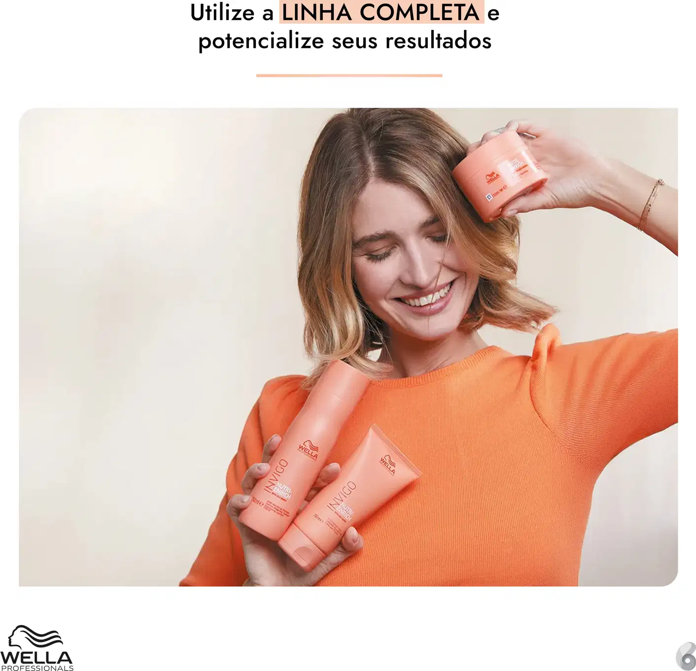 Utilize a LINHA COMPLETA e potencialize seus resultados