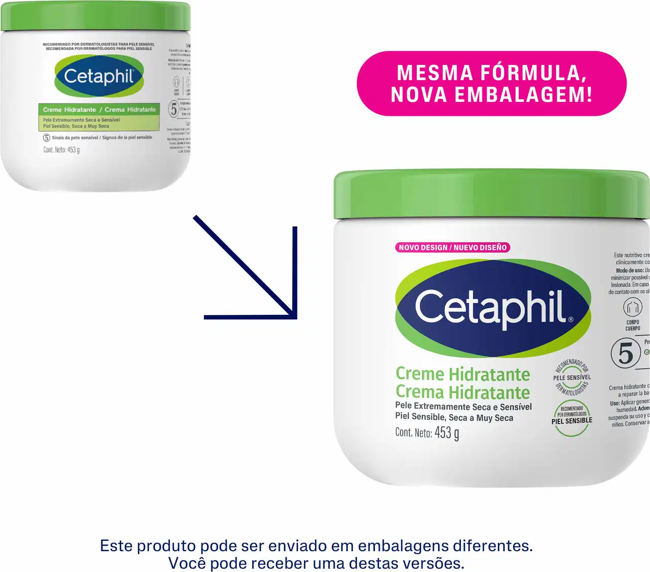 Creme Hidratante Cetaphil, pele sensível, seca e muito seca, cont. neto 453 g, mesma fórmula, nova embalagem.