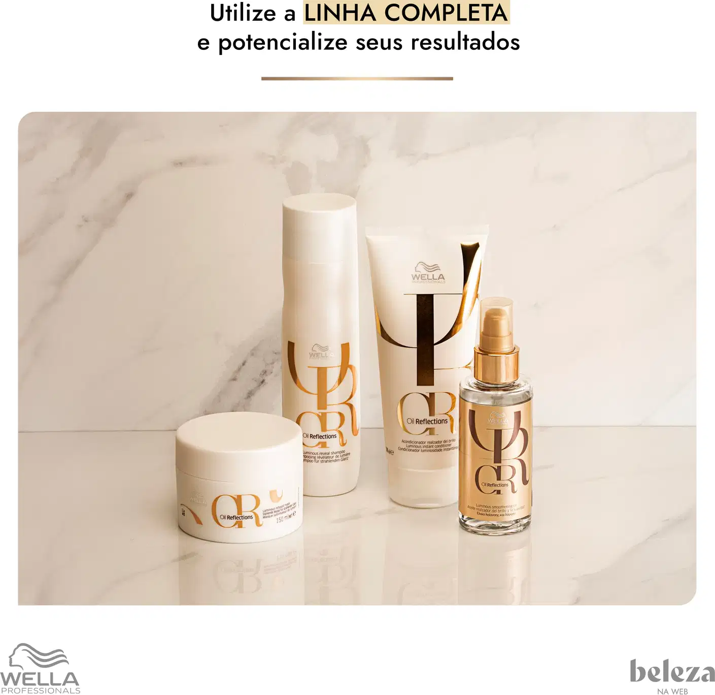 Linha completa de produtos Wella Professionals, incluindo frasco, tubo e recipiente em embalagens brancas e douradas, com logotipo da marca e textos promocionais sobre potencializar resultados.
