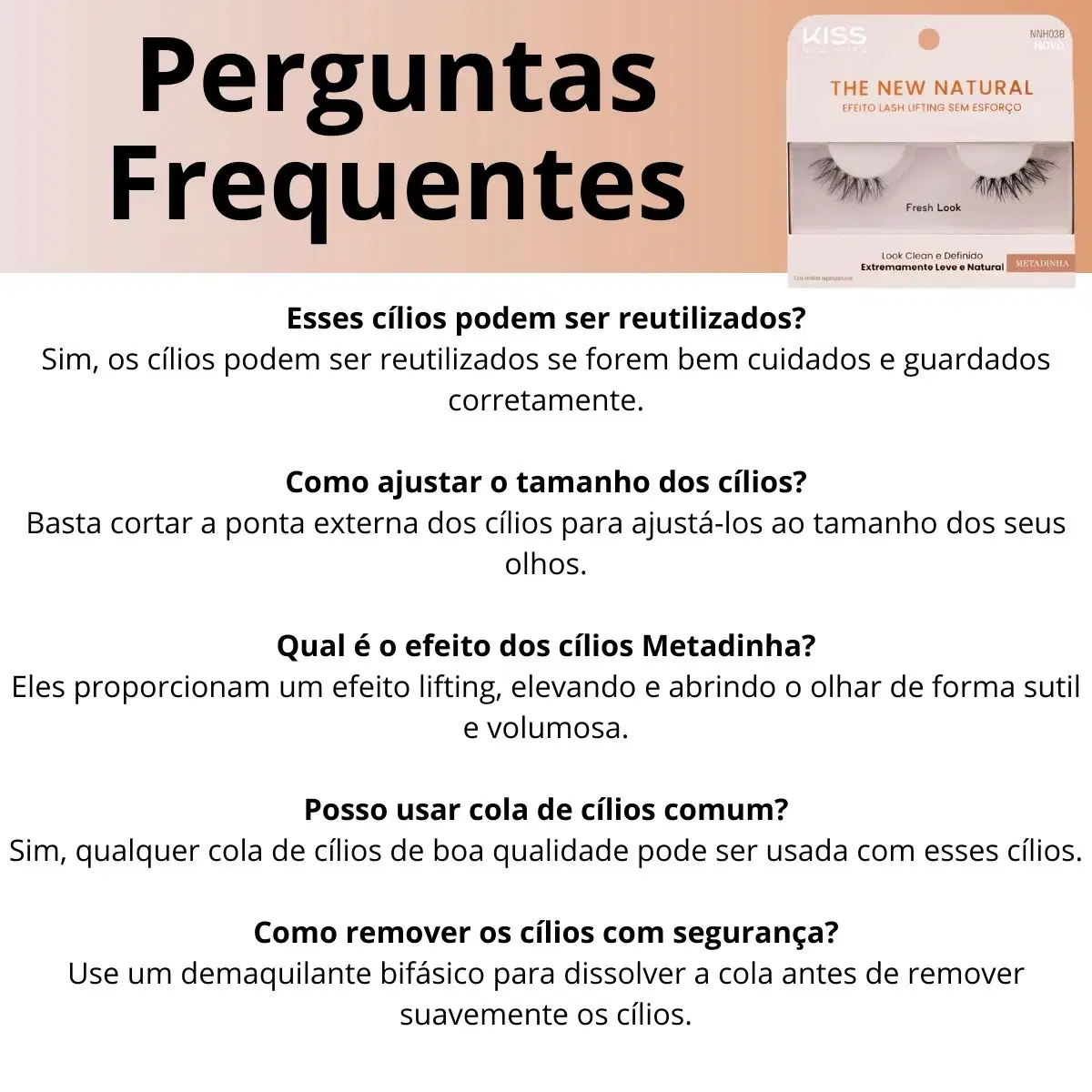 Há um texto em português com perguntas frequentes sobre o uso e cuidados com esses cílios postiços.