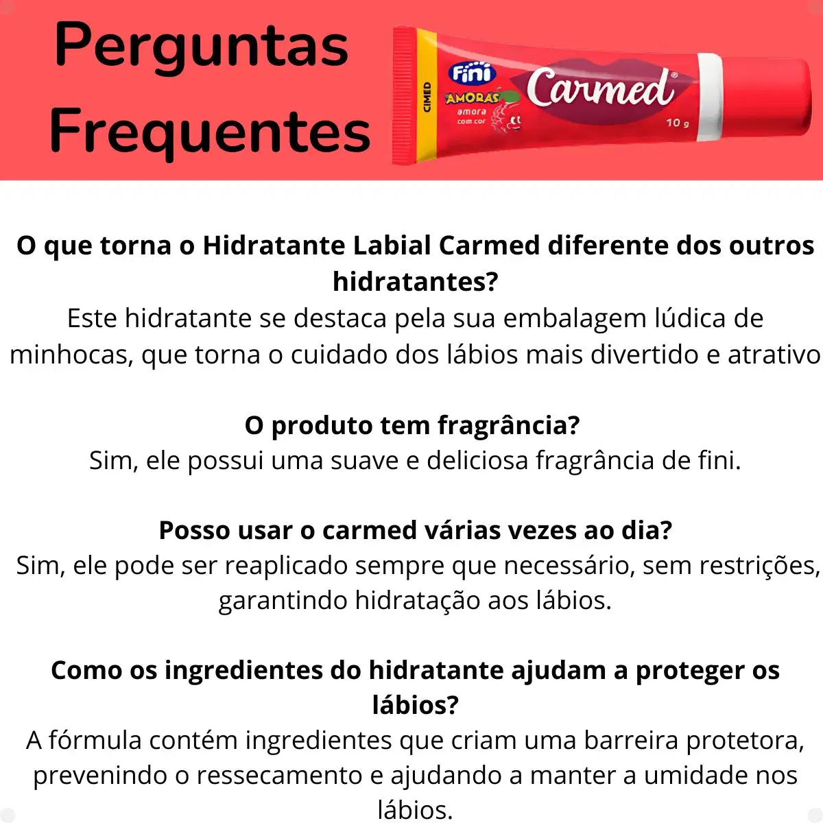 Perguntas frequentes sobre o Hidratante Labial Carmed