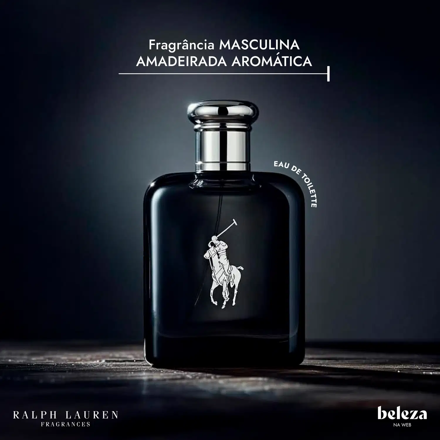 Frasco de item de perfumaria masculina da marca Ralph Lauren, com embalagem preta e logotipo prateado, apresentando texto "Fragrância MASCULINA AMADEIRADA AROMÁTICA" e "Eau de Toilette".