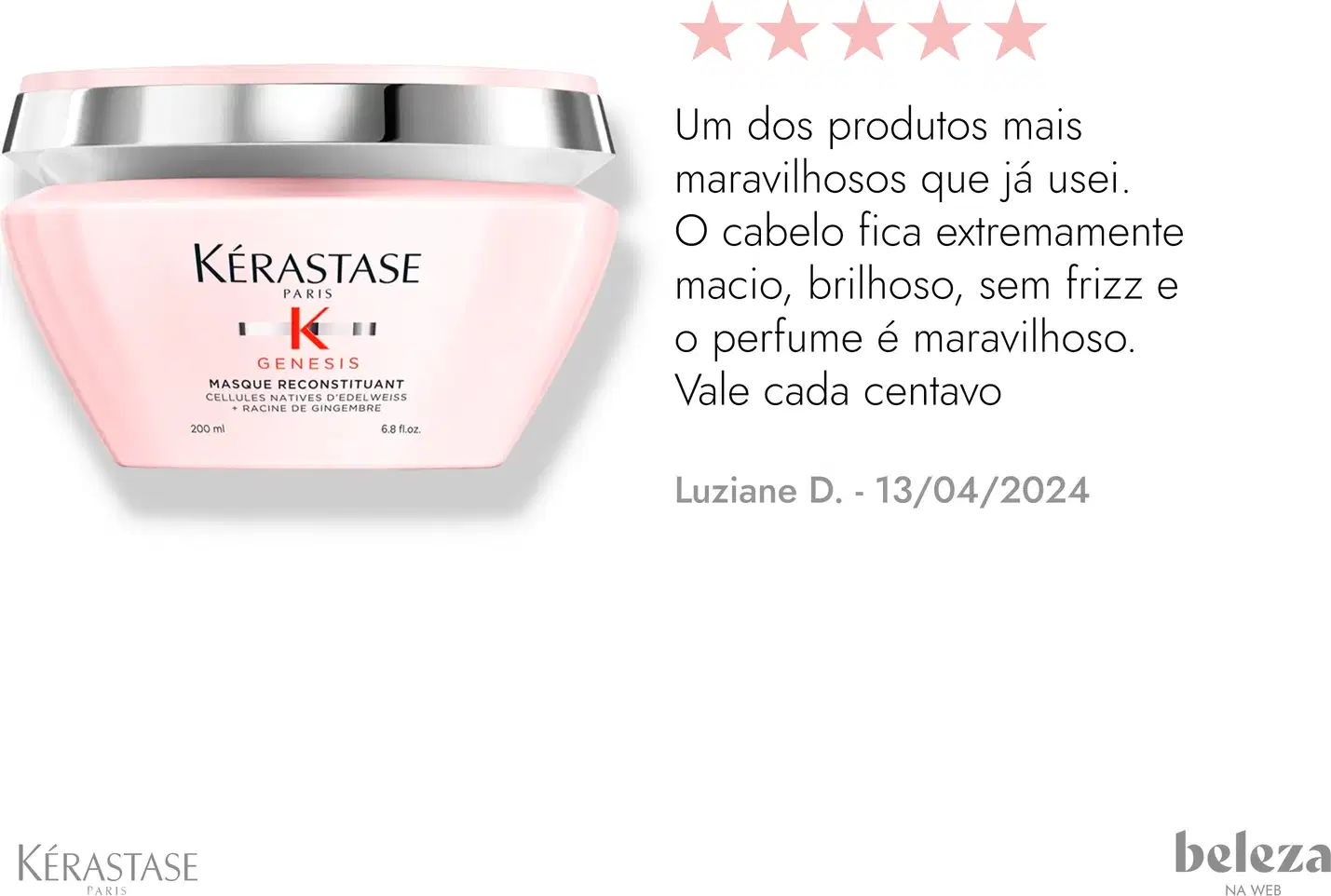 Frasco rosa de máscara da linha Génesis da Kérastase, com rótulo em preto e branco. Produto promete cabelos macios, brilhosos, sem frizz e com perfume agradável, de acordo com avaliação positiva de 5 estrelas.