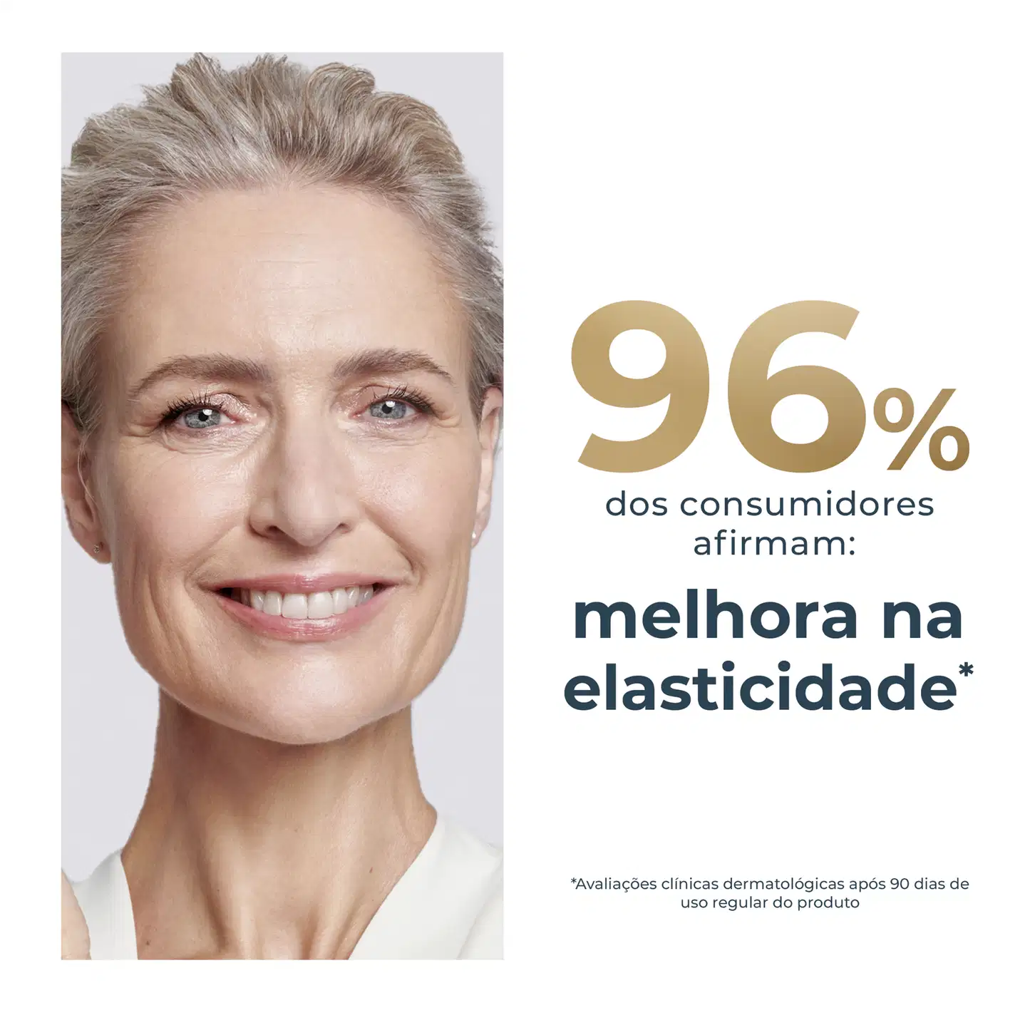 Mulher idosa de cabelos grisalhos sorrindo, com texto "96% dos consumidores afirmam: melhora na elasticidade*" e informação sobre avaliações clínicas dermatológicas.