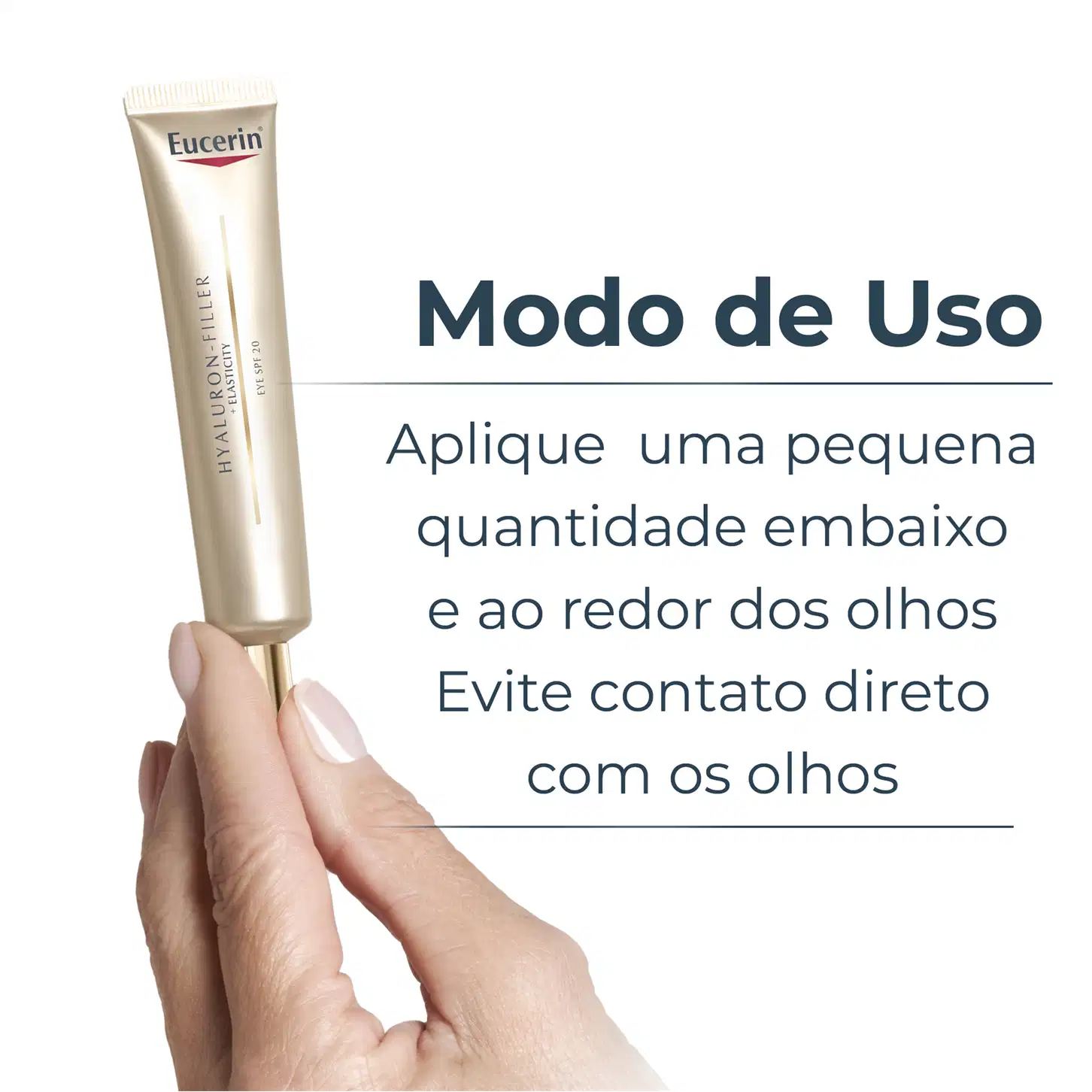 Tubo de creme da marca Eucerin com texto "Modo de Uso" e instruções sobre como aplicar o produto cuidadosamente em torno dos olhos, evitando contato direto.