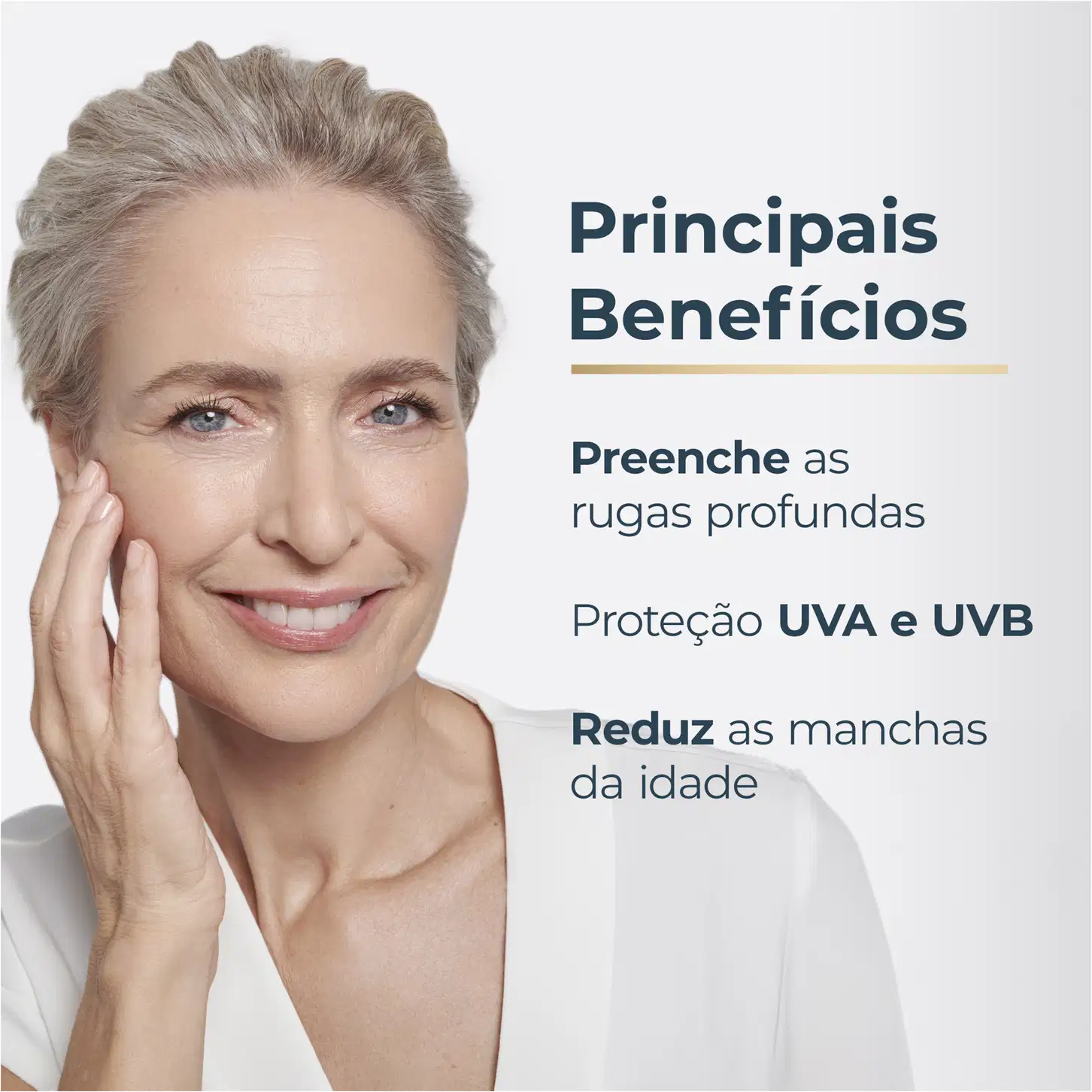 Mulher sorridente com cabelos curtos e loiros, com texto "Principais Benefícios: Preenche as rugas profundas, Proteção UVA e UVB, Reduz as manchas da idade".