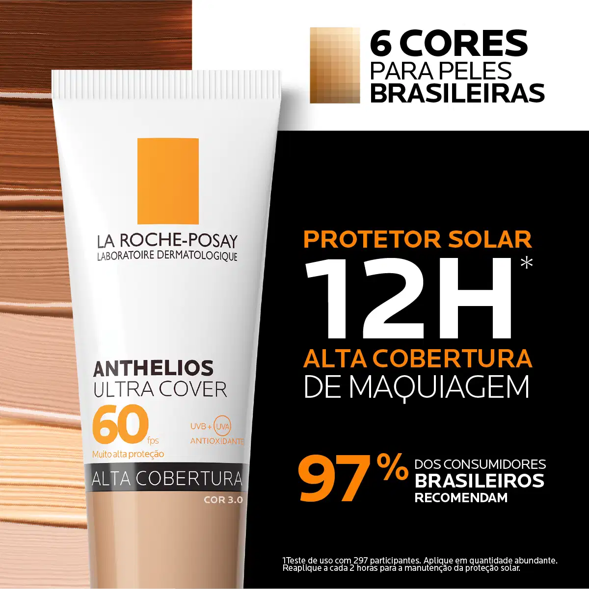 Anthelios Ultra Cover 60 FPS, alta cobertura de maquiagem, protetor solar 12h da La Roche-Posay, com 97% dos consumidores brasileiros recomendando.