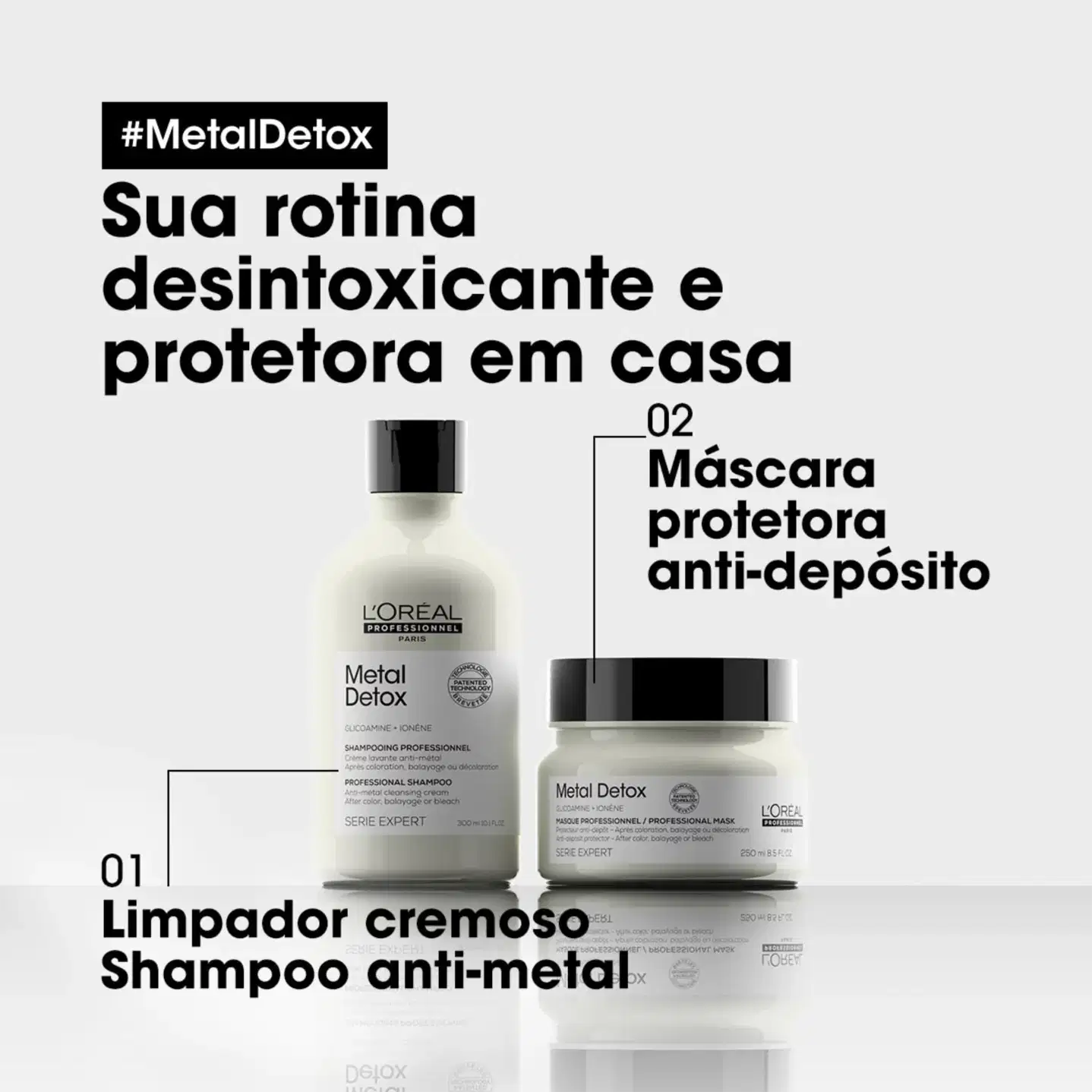 Produtos da linha Metal Detox da L'Oréal Professionnel, incluindo um frasco de shampoo e um pote de máscara, ambos com embalagem branca e preta com detalhes em prata.