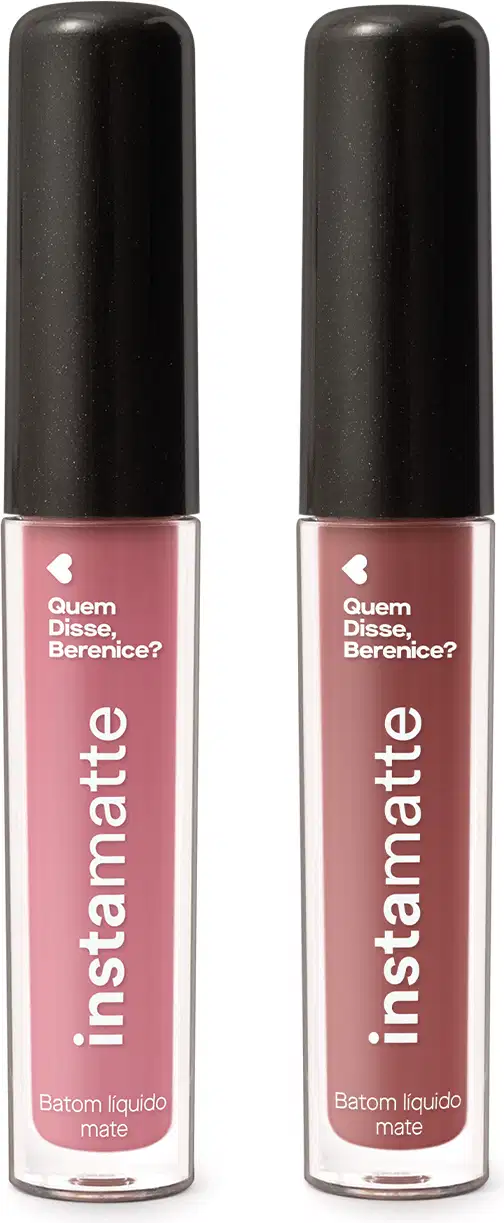 Dois batons líquidos mate Instamatte Quem Disse, Berenice? em tubo transparente para mostrar a cor do produto, tampa preta e letras brancas, sendo o Castanheli na cor castanha e o Roseirali na cor rosa.