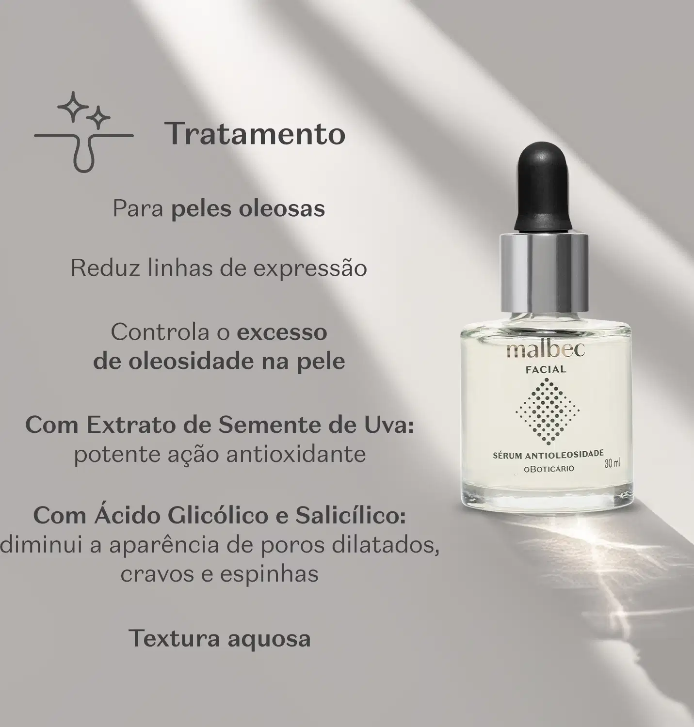 Frasco com líquido transparente, tampa prateada, conta-gotas preto e rótulo prateado de sérum antioleosidade Malbec Facial em fundo cinza com alguma iluminação e letras pretas informando os benefícios do produto.