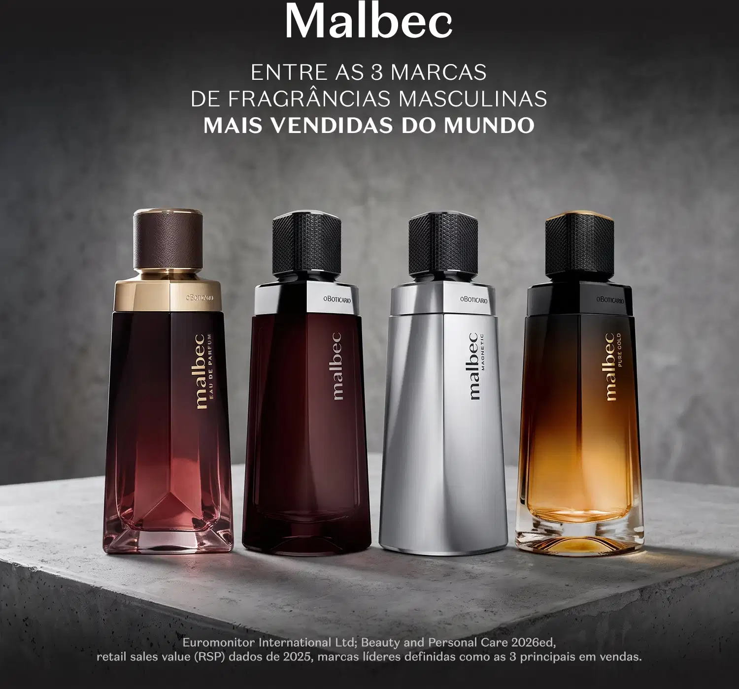 Quatro itens de perfumaria da marca Malbec sobre superfície de pedra cinza, sendo um marrom com dourado, um marrom com prateado, um prateado com preto e um em degradê de marrom com amarelo,  e texto que diz que a linha está entre as mais vendidas do mundo
