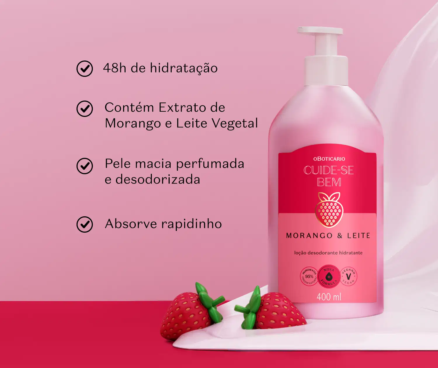 Imagem de embalagem de loção desodorante hidratante da marca Cuide-se bem Morango e Leite, com extrato de morango e leite vegetal, sobre fundo rosa claro com morangos vermelhos. Há texto informando as características e benefícios do produto.