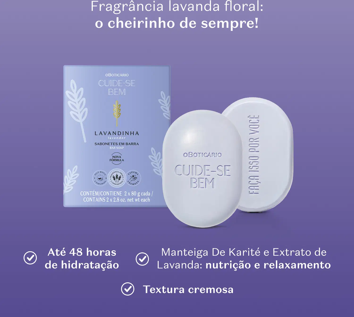 Embalagem de sabonete em barra com fragrância de lavanda, da marca Cuide-se bem, contendo 2 unidades de 80g cada, com manteiga de karité e extrato de lavanda para nutrição e relaxamento, e textura cremosa.