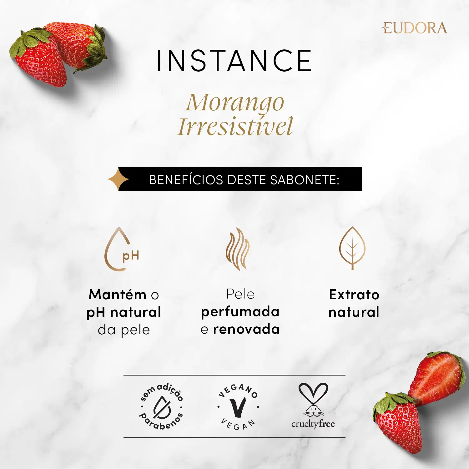 Card do Sabonete em Barra. Benefícios: mantém o pH natural da pele; pele perfumada e renovada; extrato natural. Abaixo, os selos: sem adição de parabenos, vegano e cruelty free.