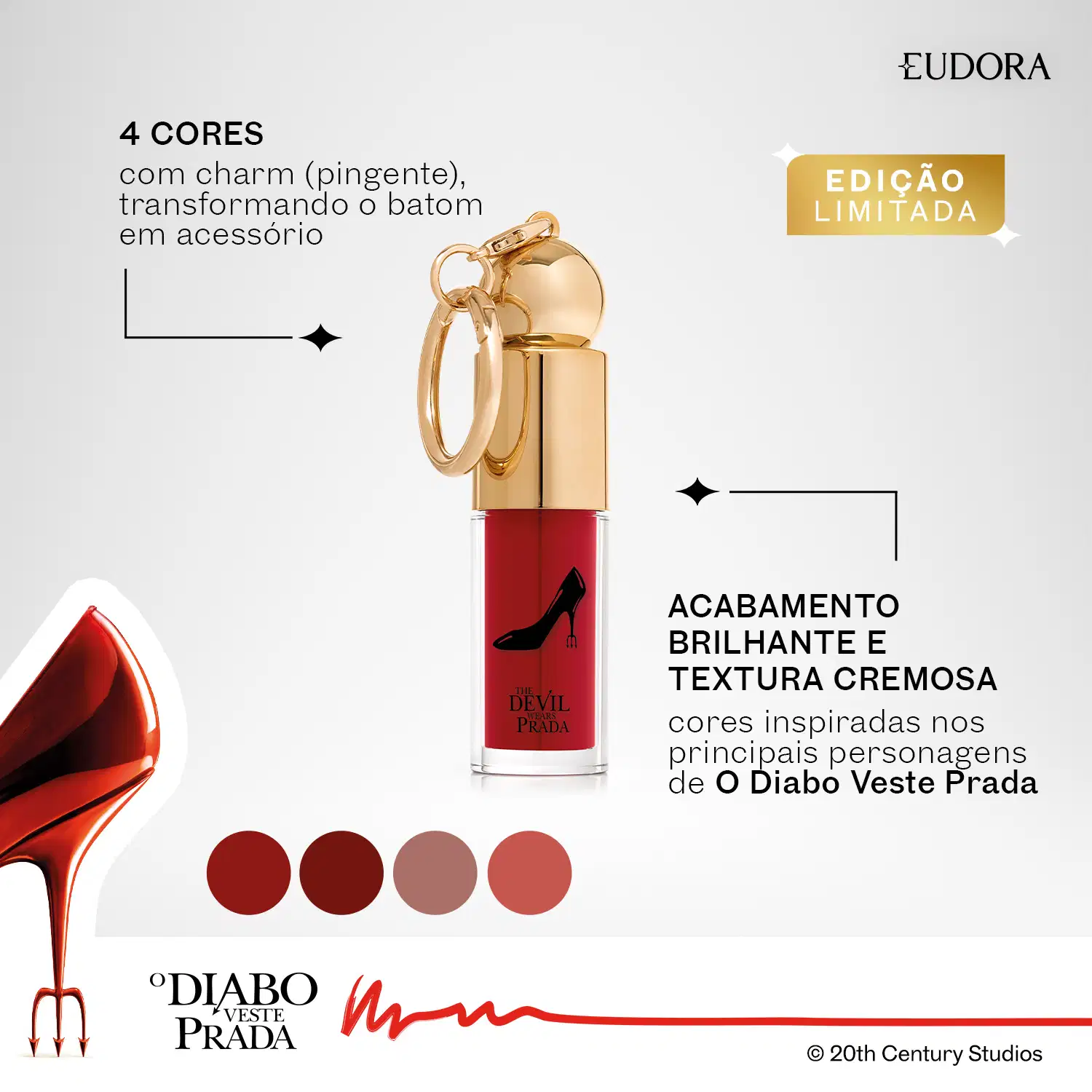 Card de benefícios do Batom Líquido Edição limitada: com 4 cores, com charm (pingente) transformando o batom em acessório. Acabamento brilhante e textura cremosa. Cores inspiradas nos personagens de O Diabo Veste Prada.
