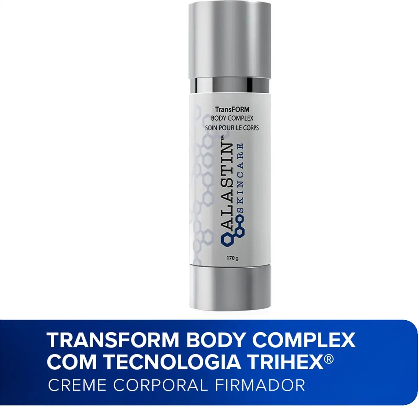 Creme firmador corporal Alastin. Abaixo, imagem promocional azul com texto "TRANSFORM BODY COMPLEX COM TECNOLOGIA TRIHEX - CREME CORPORAL FIRMADOR" em letras brancas.