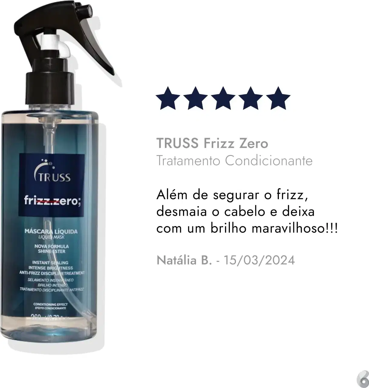 Máscara líquida frizz.zero da marca TRUSS. Embalagem transparente em plástico com líquido azul dentro. Pulverizador preto na parte superior.