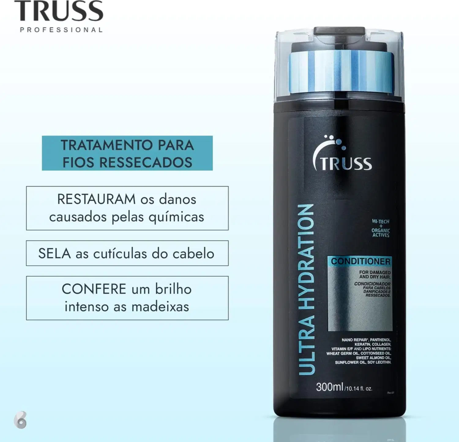 Condicionador Ultra Hydration da marca TRUSS para cabelos danificados. Rótulo com o nome do produto e descrição dos benefícios: "Tratamento para fios ressecados", "Restaura os danos causados pelas químicas", "Sela as cutículas do cabelo". Frasco de 300ml.